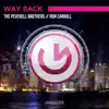 R.O.N.N. (aka Ron Carroll) & Peverell Bros - Way Back - Single
